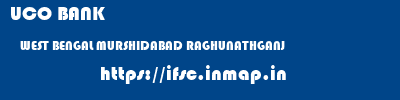 UCO BANK  WEST BENGAL MURSHIDABAD RAGHUNATHGANJ   ifsc code